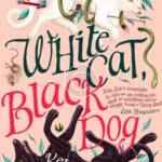 White Cat, Black Dog