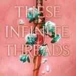 These Infinite Threads