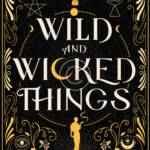 Wild Wicked Things